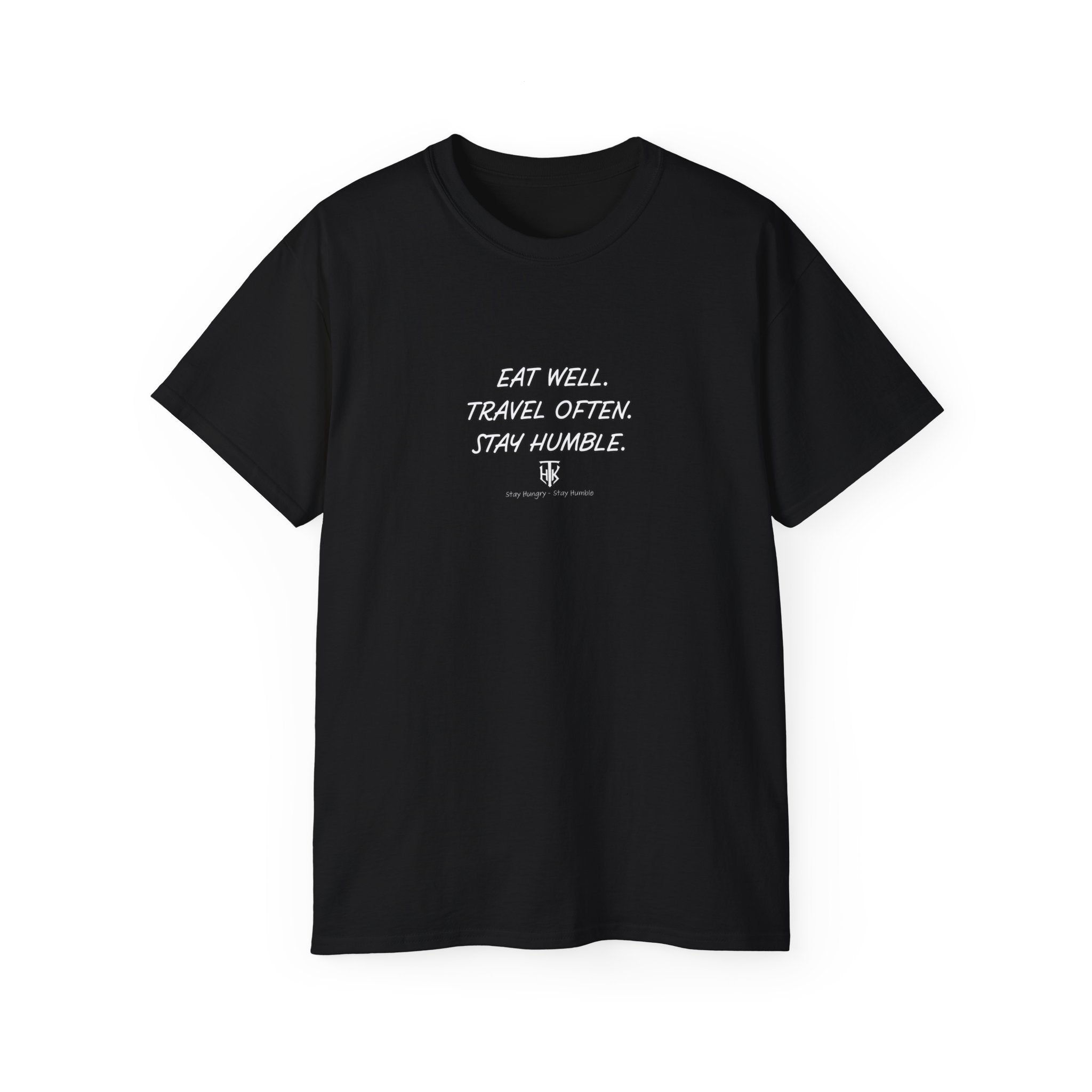 Eat Well. Travel Often. Stay Humble. Tee