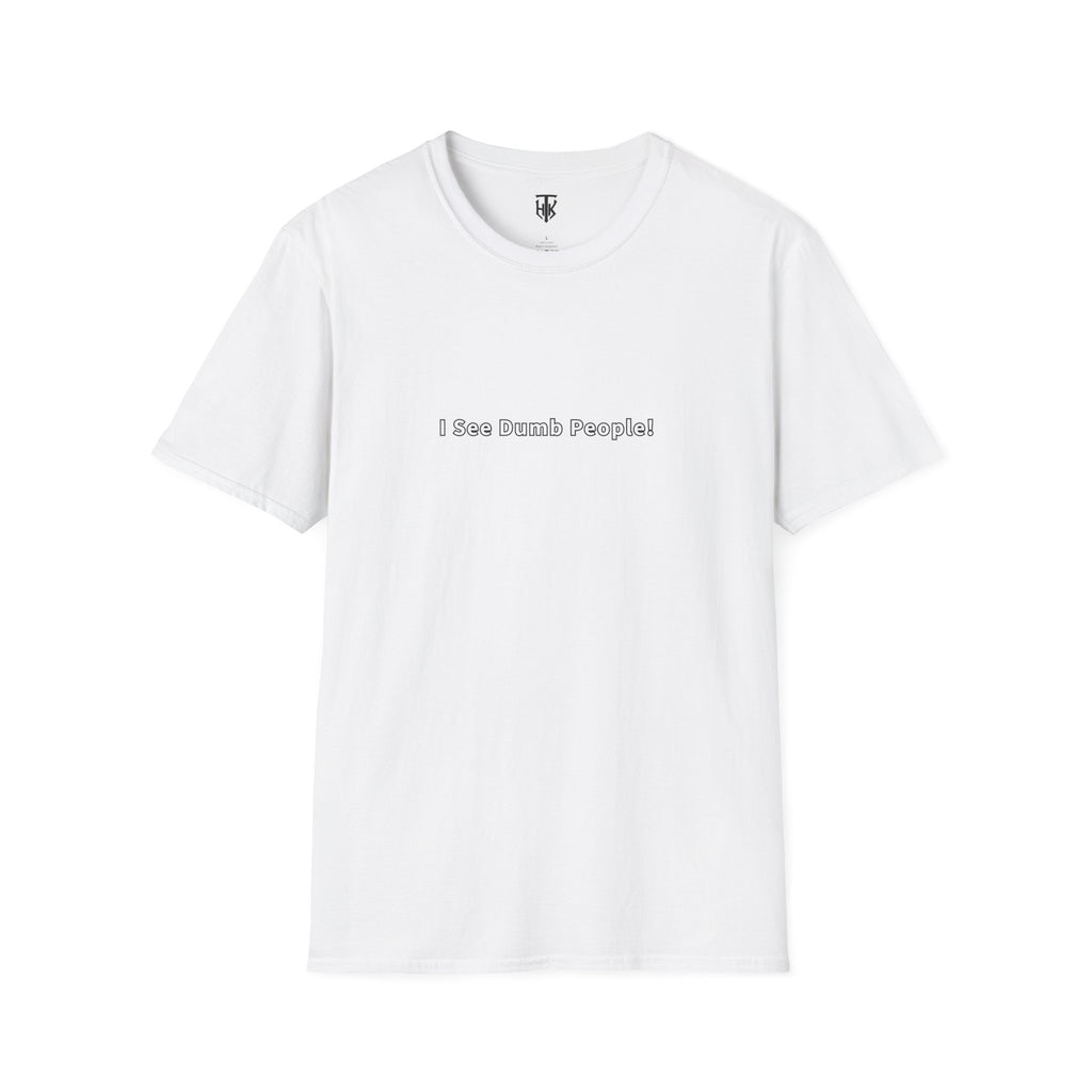 "I See Dumb People!" Minimalist Graphic Tee