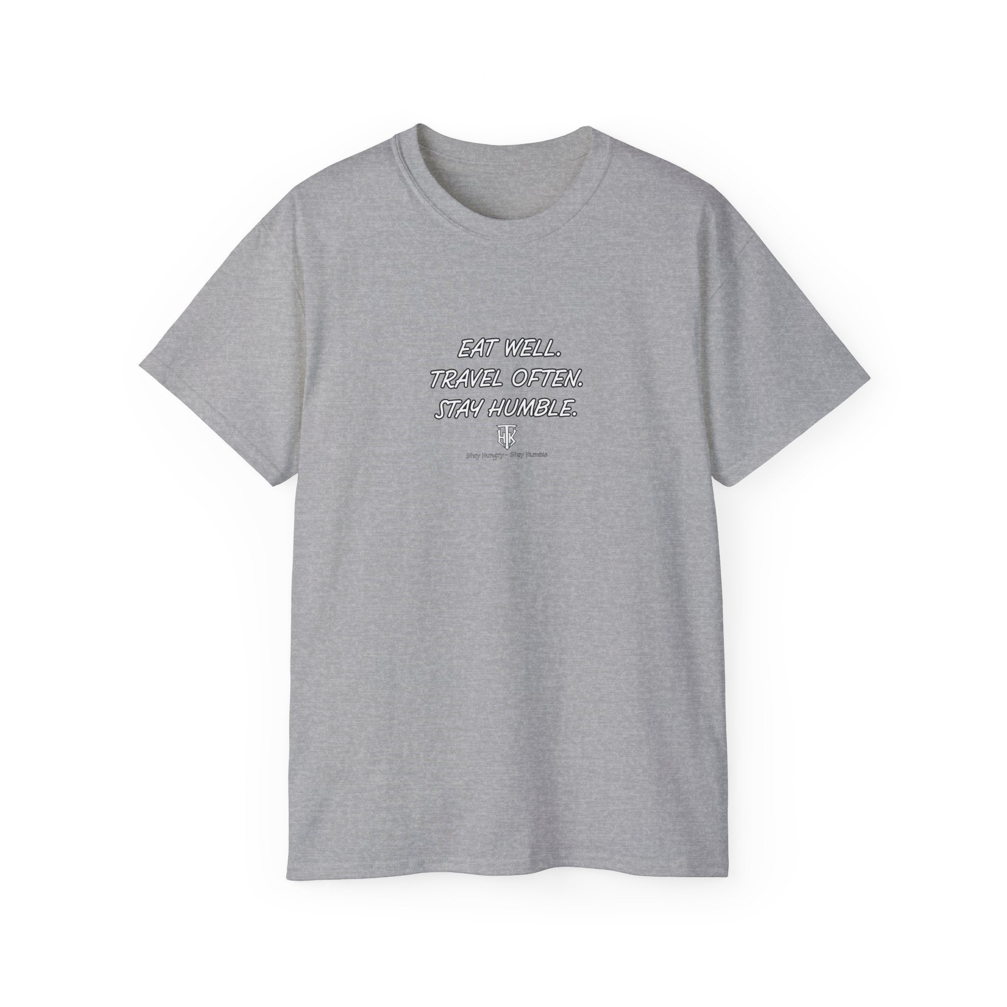 Eat Well. Travel Often. Stay Humble. Tee