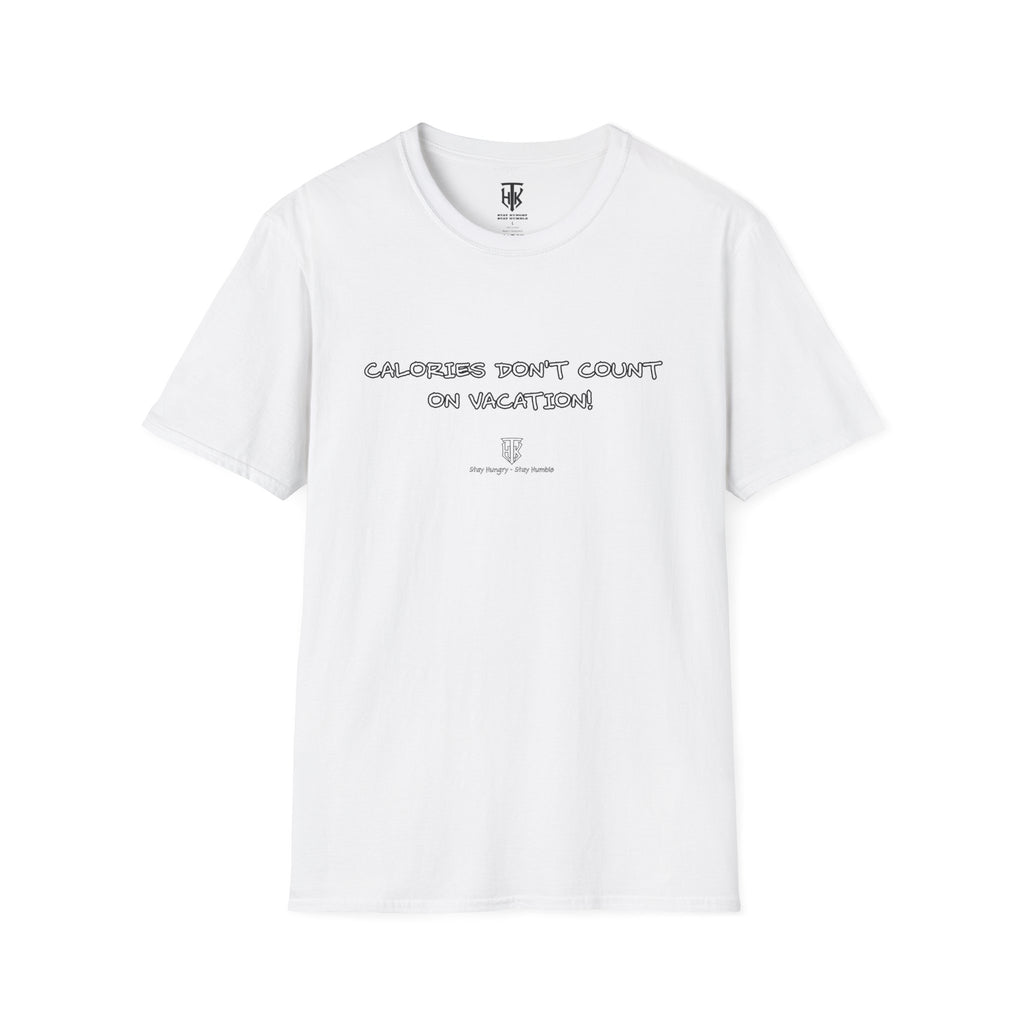 Calories Don't Count on Vacation! Tee