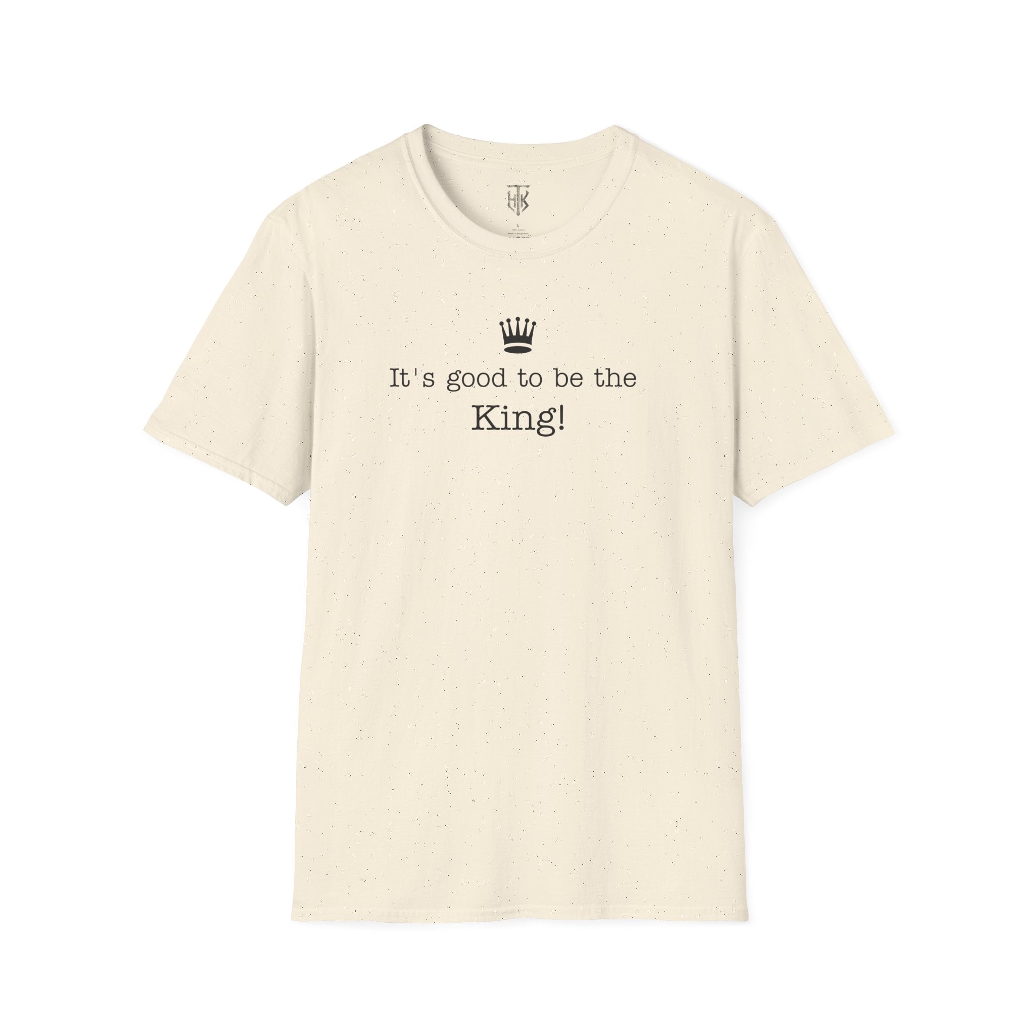 "It's good to be the King!" Graphic T-Shirt