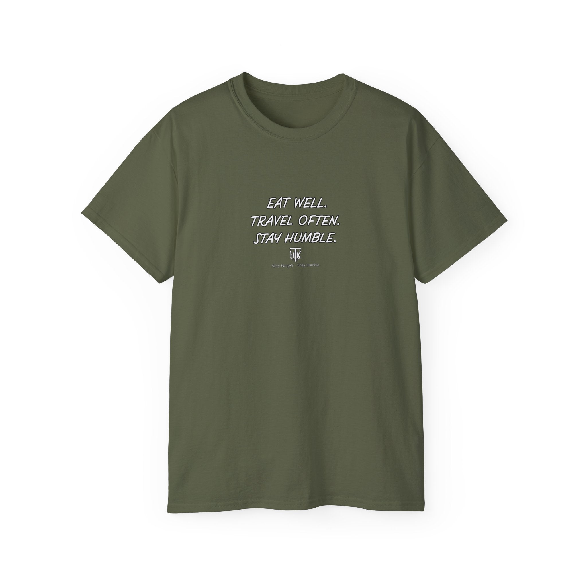 Eat Well. Travel Often. Stay Humble. Tee