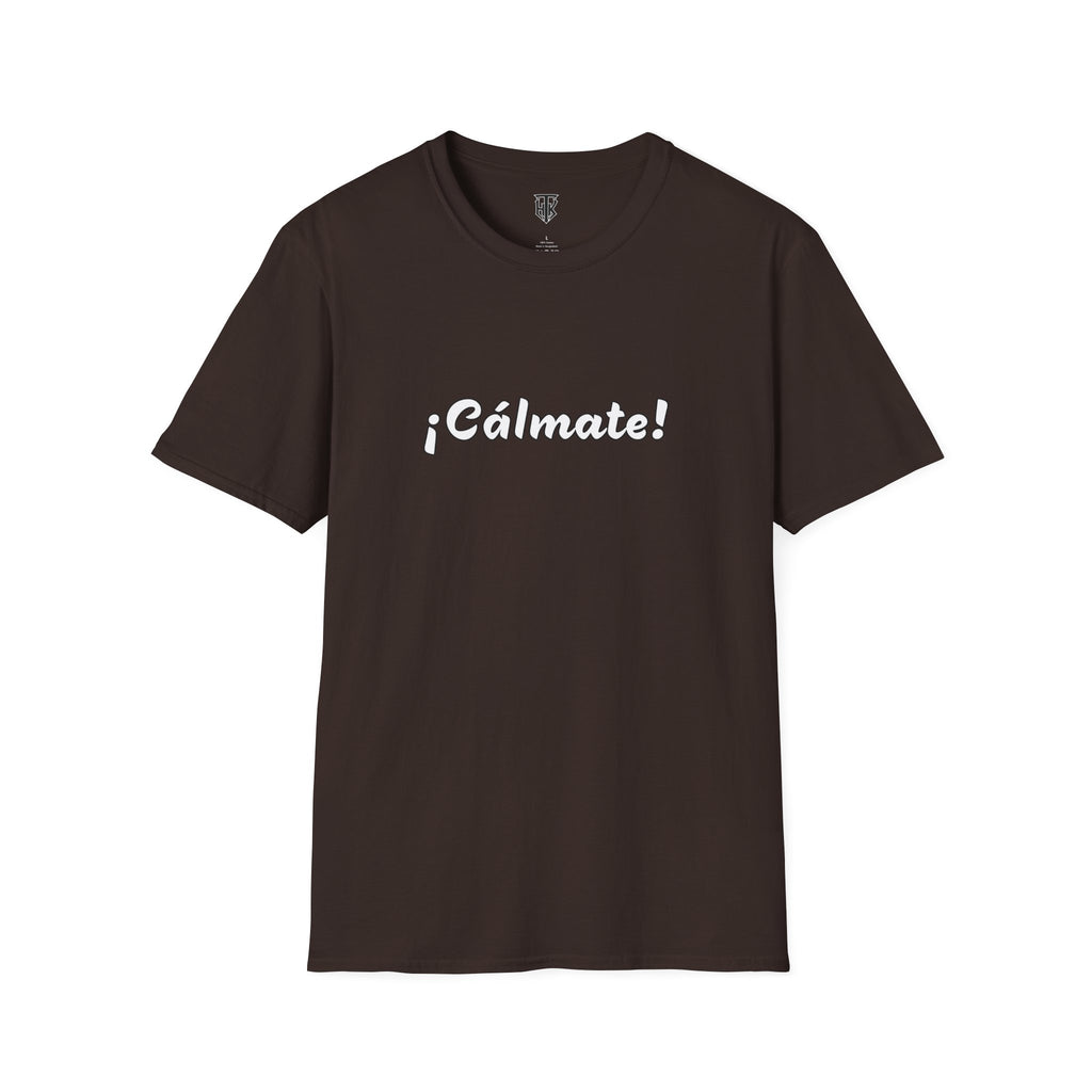 ¡Cálmate! Graphic T-Shirt
