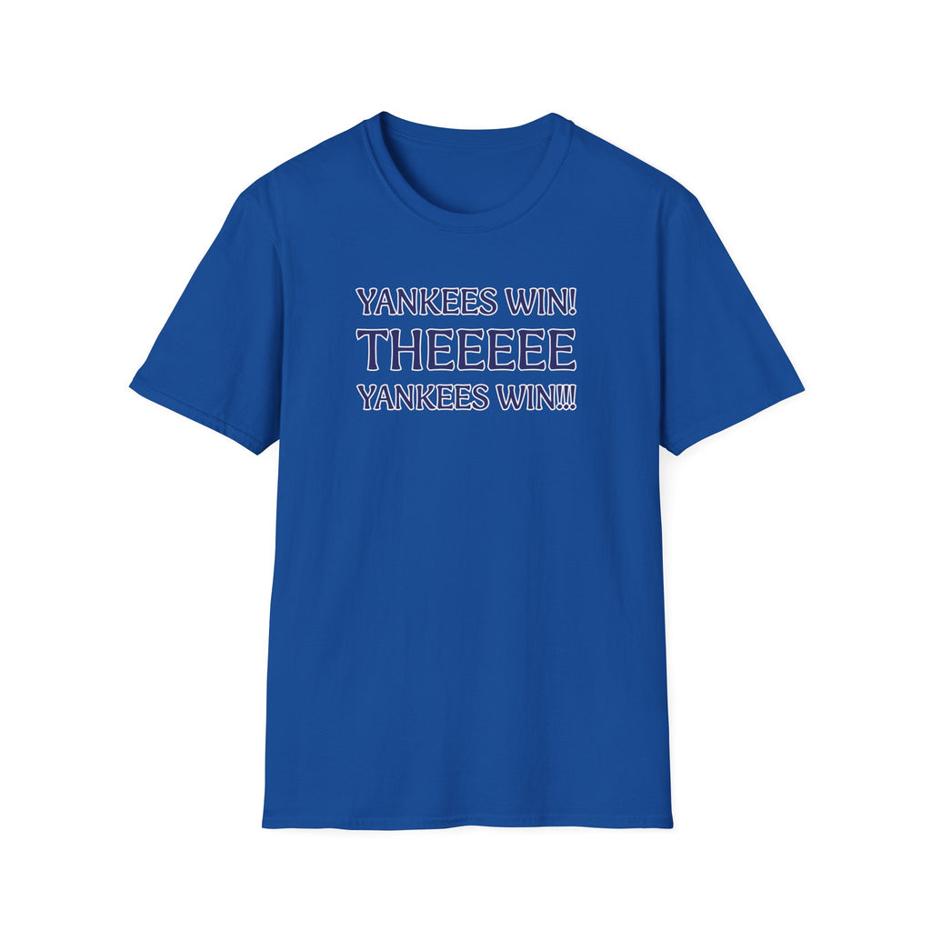Yankees Win! Theeee T-Shirt — Baseball Fan Victory Tee
