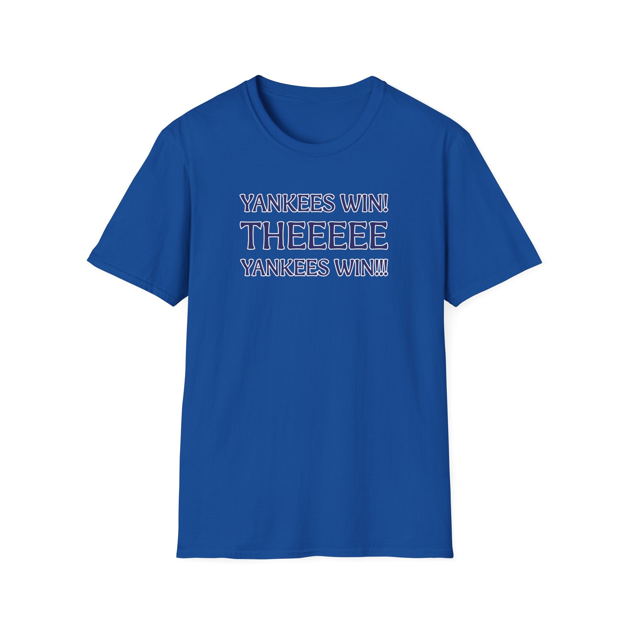 Yankees Win! Theeee T-Shirt — Baseball Fan Victory Tee
