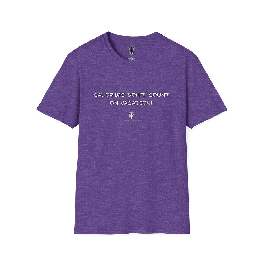 Calories Don't Count on Vacation! Tee