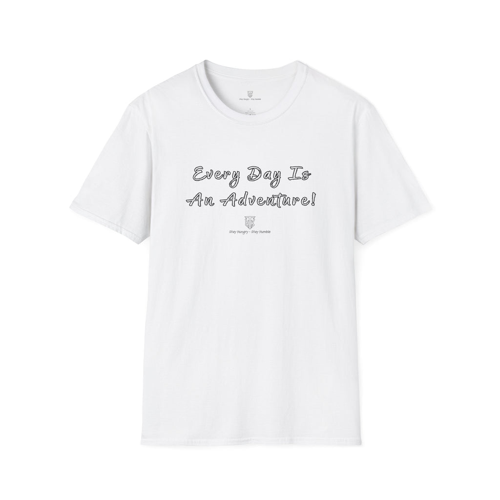 Every Day Is An Adventure! Tee