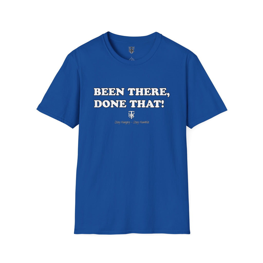 Been There, Done That T-Shirt