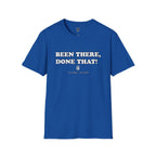 Been There, Done That T-Shirt