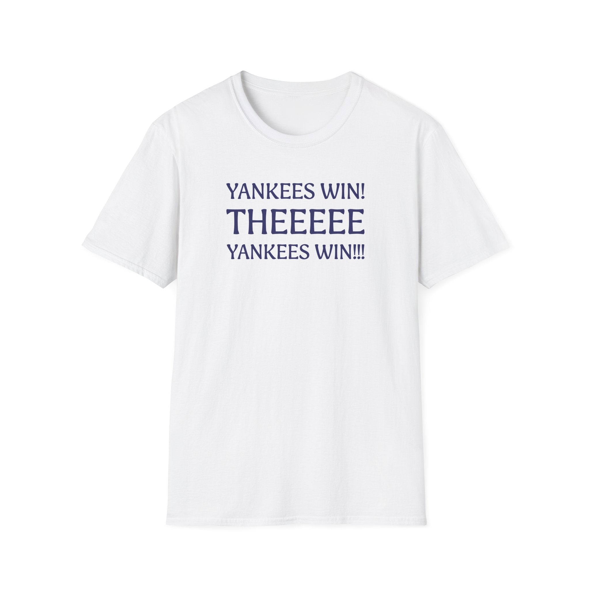 Yankees Win! Theeee T-Shirt — Baseball Fan Victory Tee