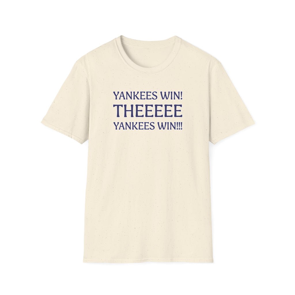 Yankees Win! Theeee T-Shirt — Baseball Fan Victory Tee