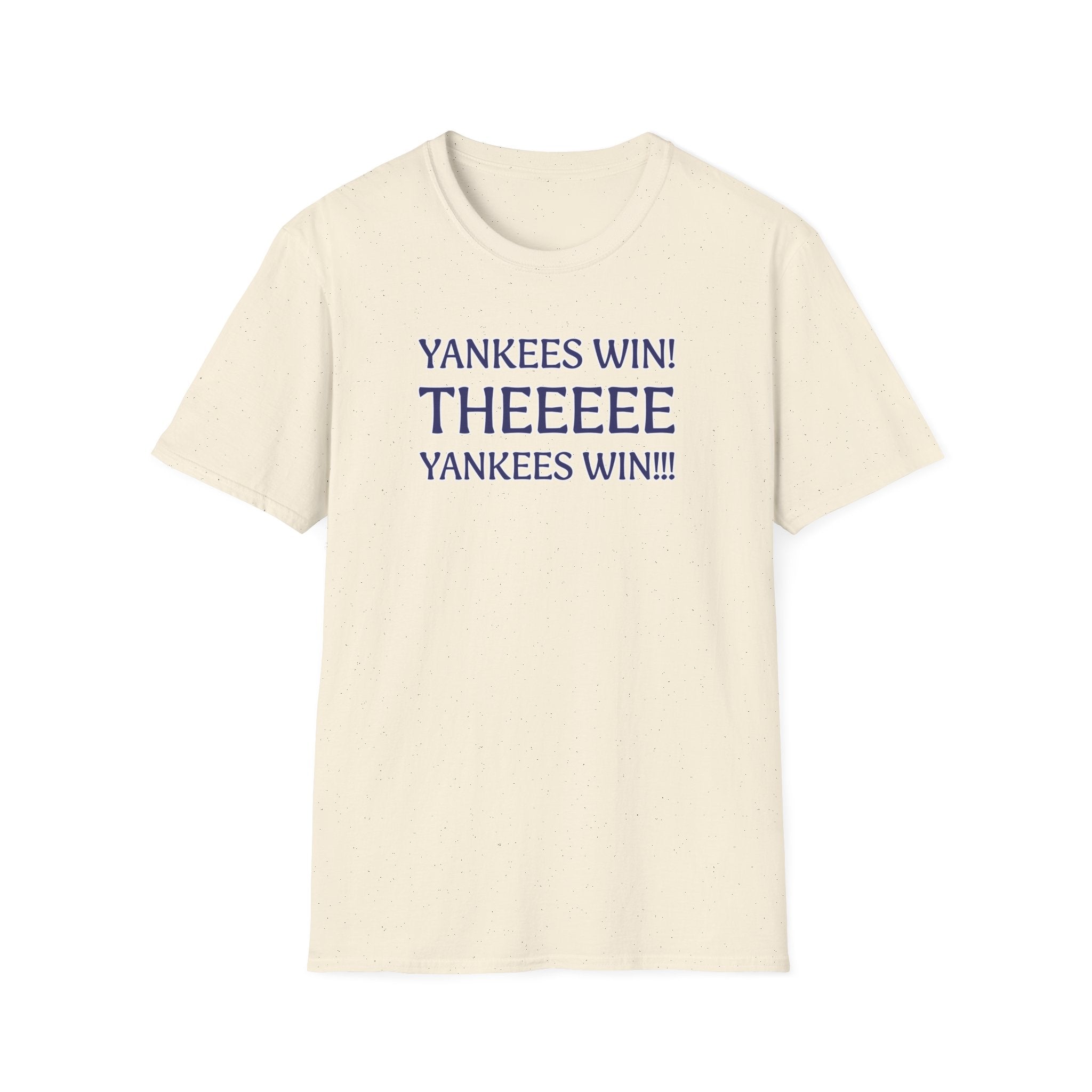 Yankees Win! Theeee T-Shirt — Baseball Fan Victory Tee