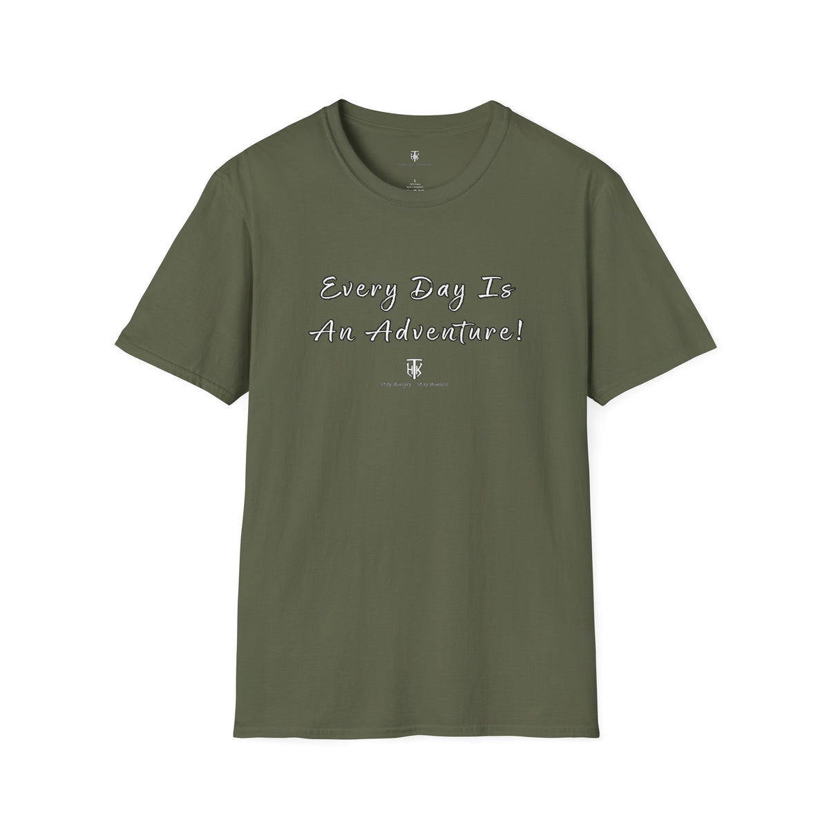Every Day Is An Adventure! Tee