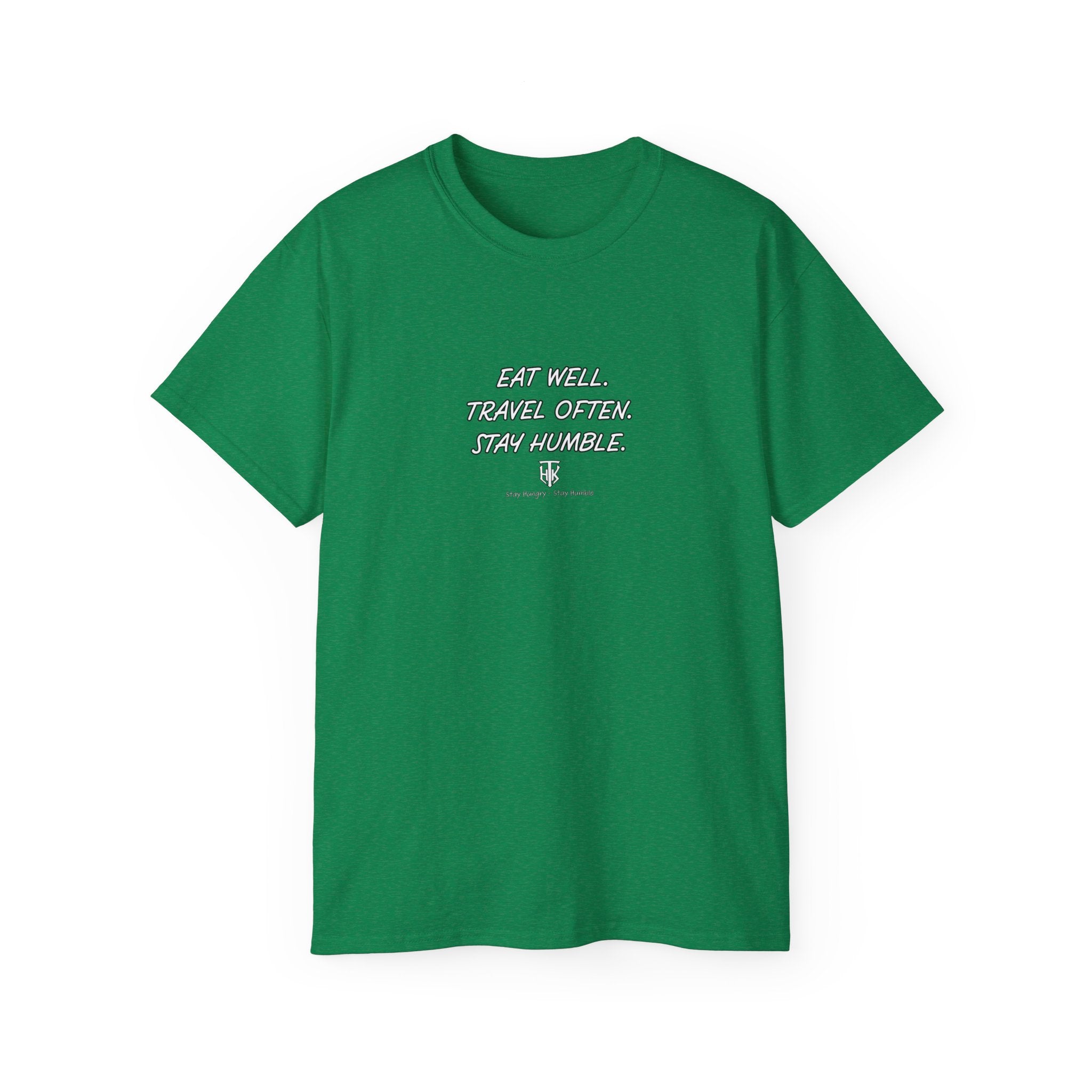 Eat Well. Travel Often. Stay Humble. Tee