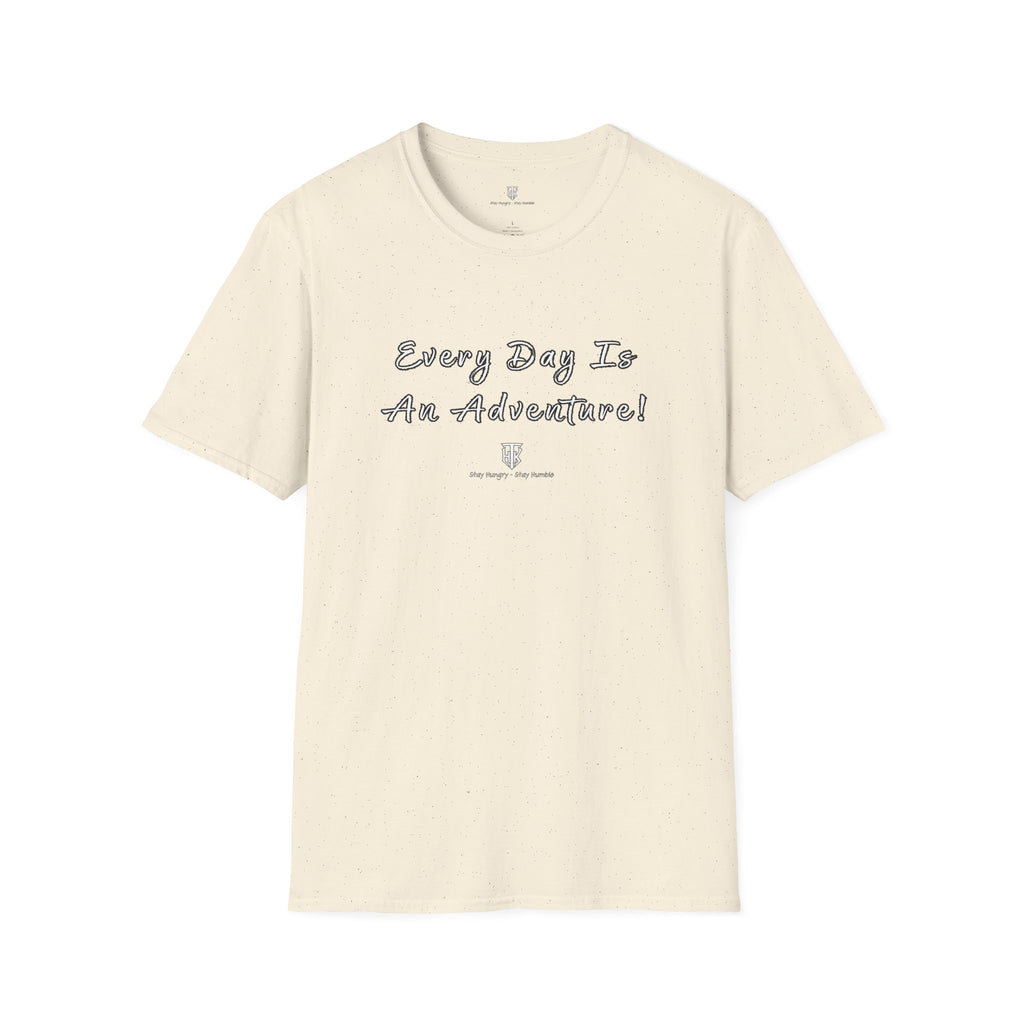 Every Day Is An Adventure! Tee