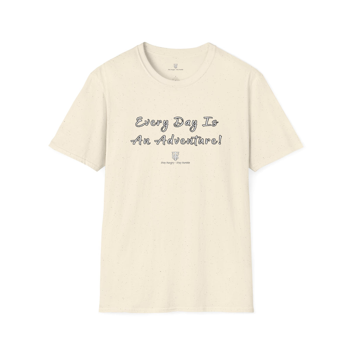 Every Day Is An Adventure! Tee