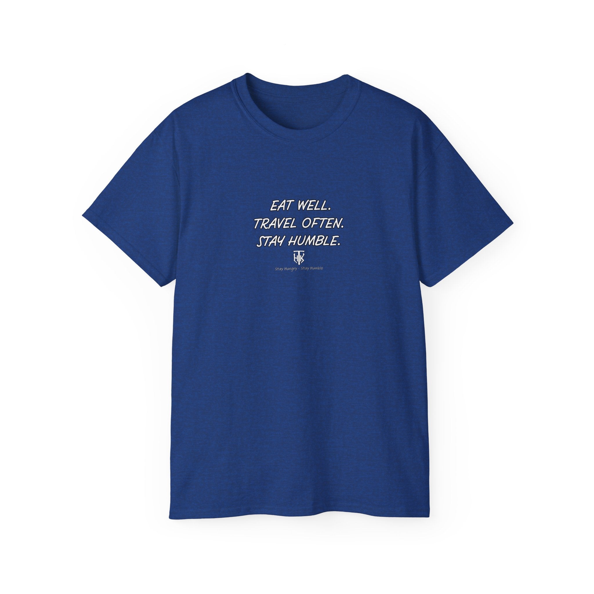 Eat Well. Travel Often. Stay Humble. Tee