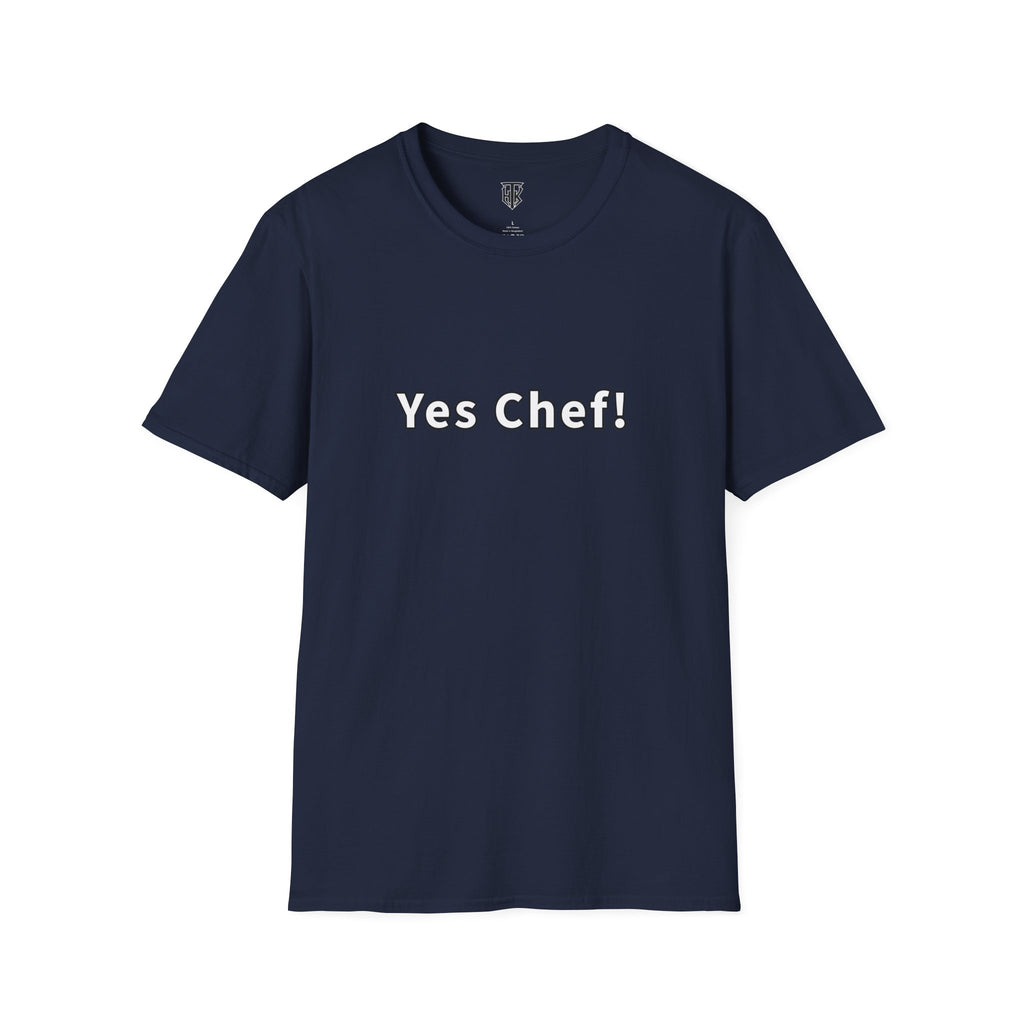 Yes Chef! T-Shirt — Funny Chef Cooking Tee for Cooks & Foodies