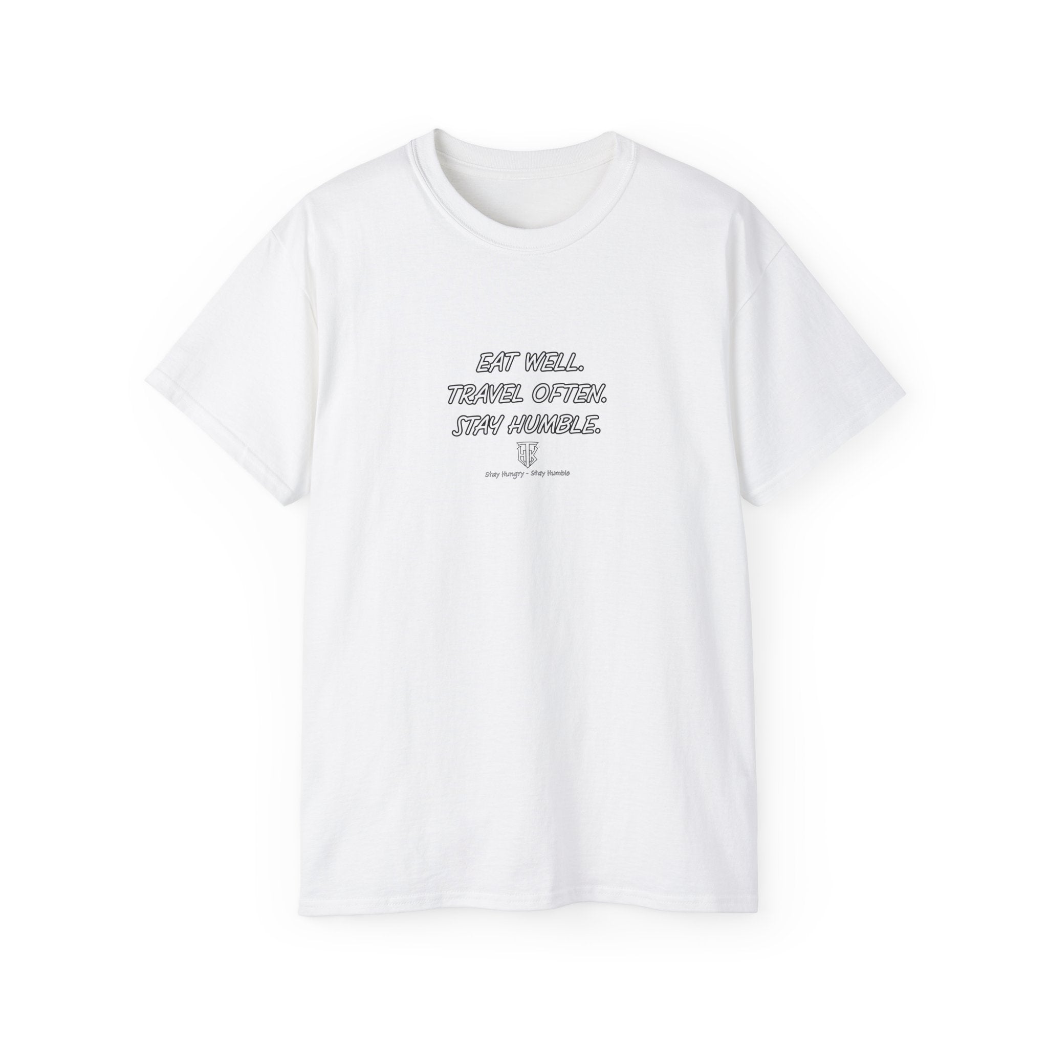 Eat Well. Travel Often. Stay Humble. Tee