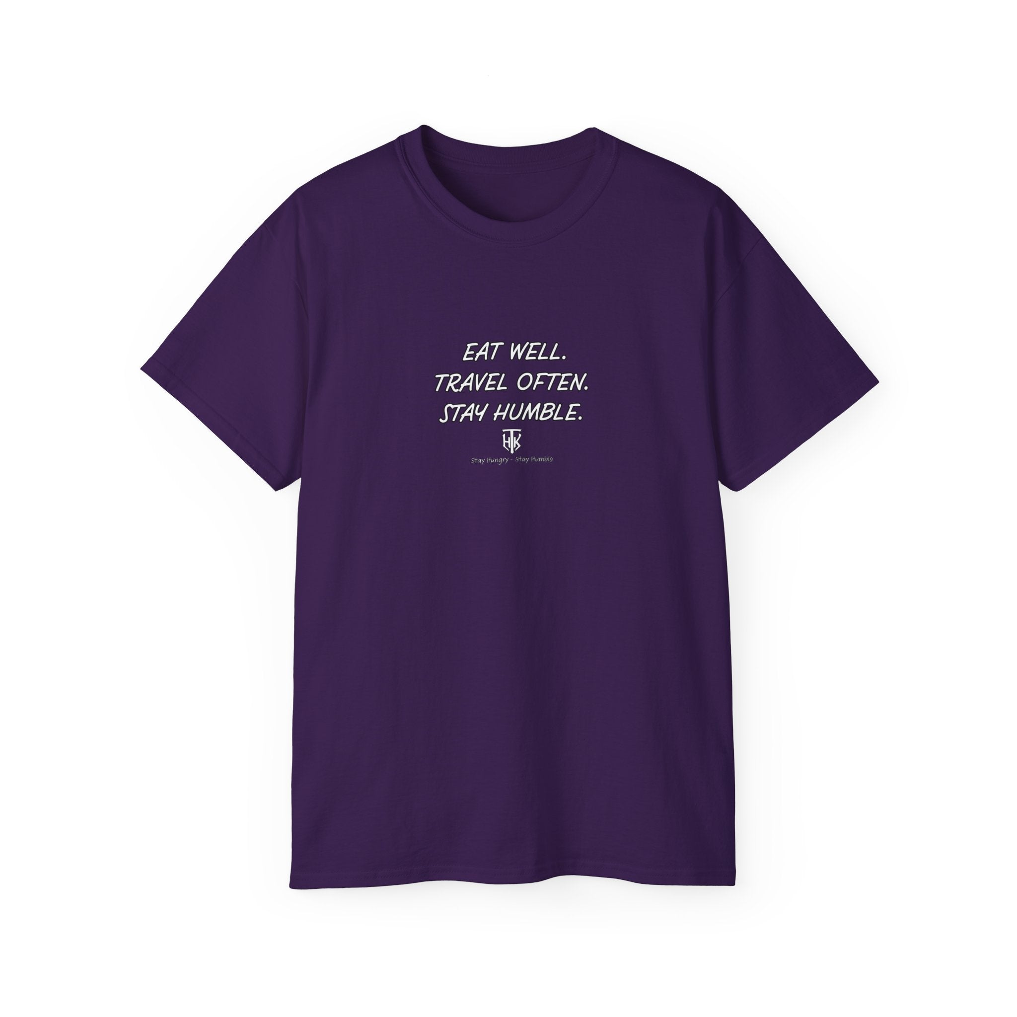 Eat Well. Travel Often. Stay Humble. Tee