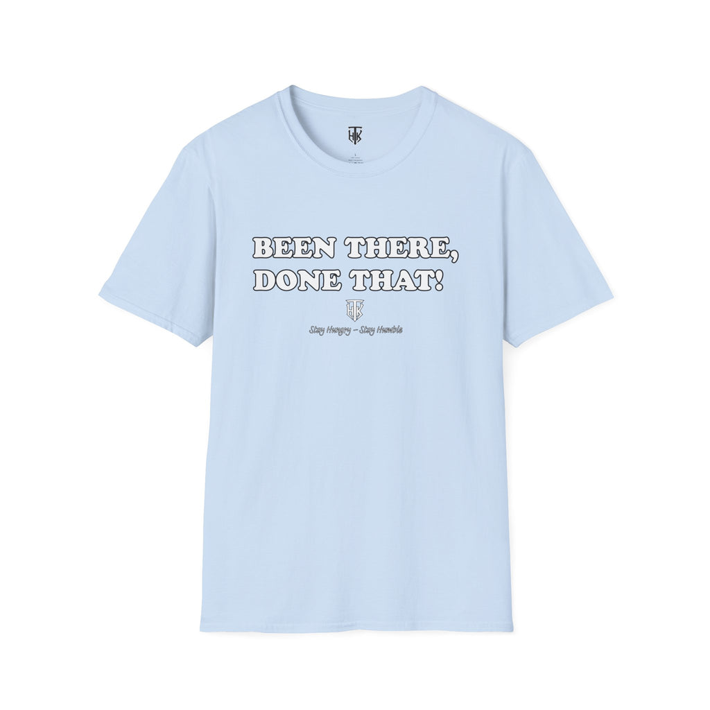 Been There, Done That T-Shirt