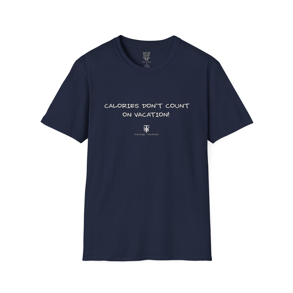 Calories Don't Count on Vacation! Tee