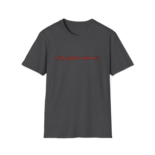 Finish Him! T-Shirt — Retro Gamer Fight Quote Tee