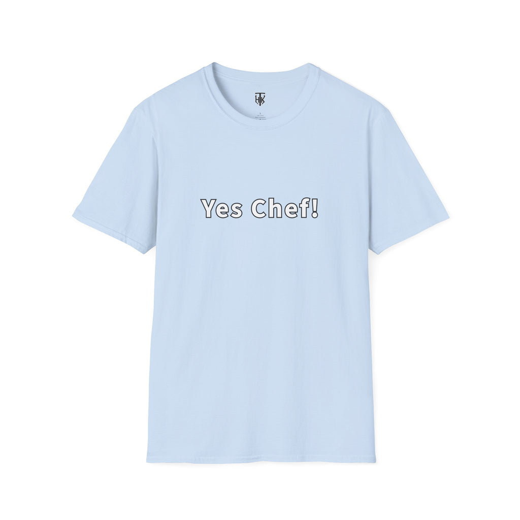 Yes Chef! T-Shirt — Funny Chef Cooking Tee for Cooks & Foodies