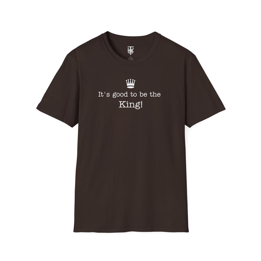 "It's good to be the King!" Graphic T-Shirt
