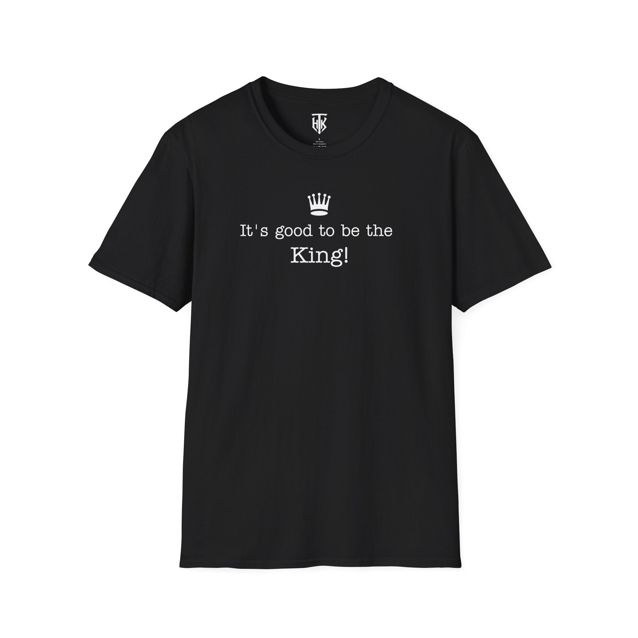 "It's good to be the King!" Graphic T-Shirt