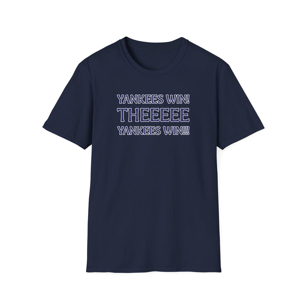 Yankees Win! Theeee T-Shirt — Baseball Fan Victory Tee