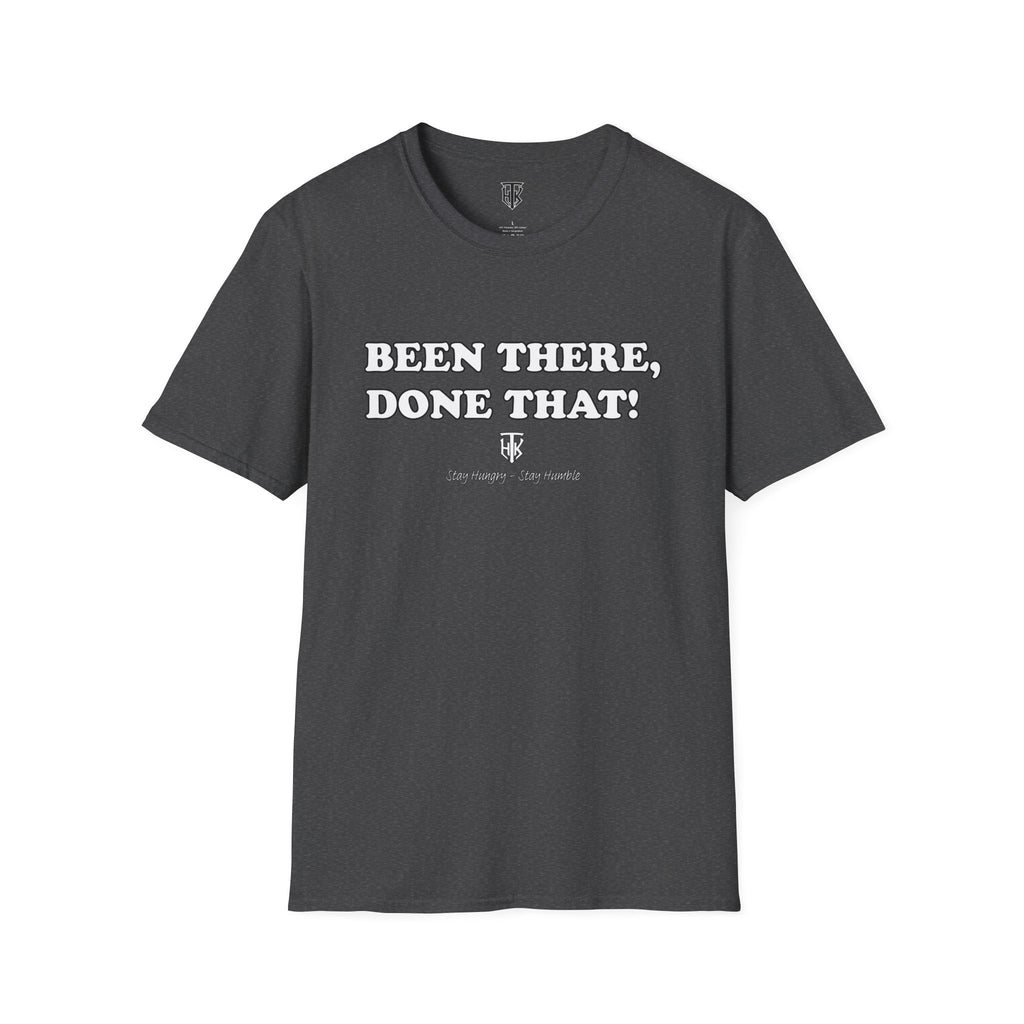 Been There, Done That T-Shirt