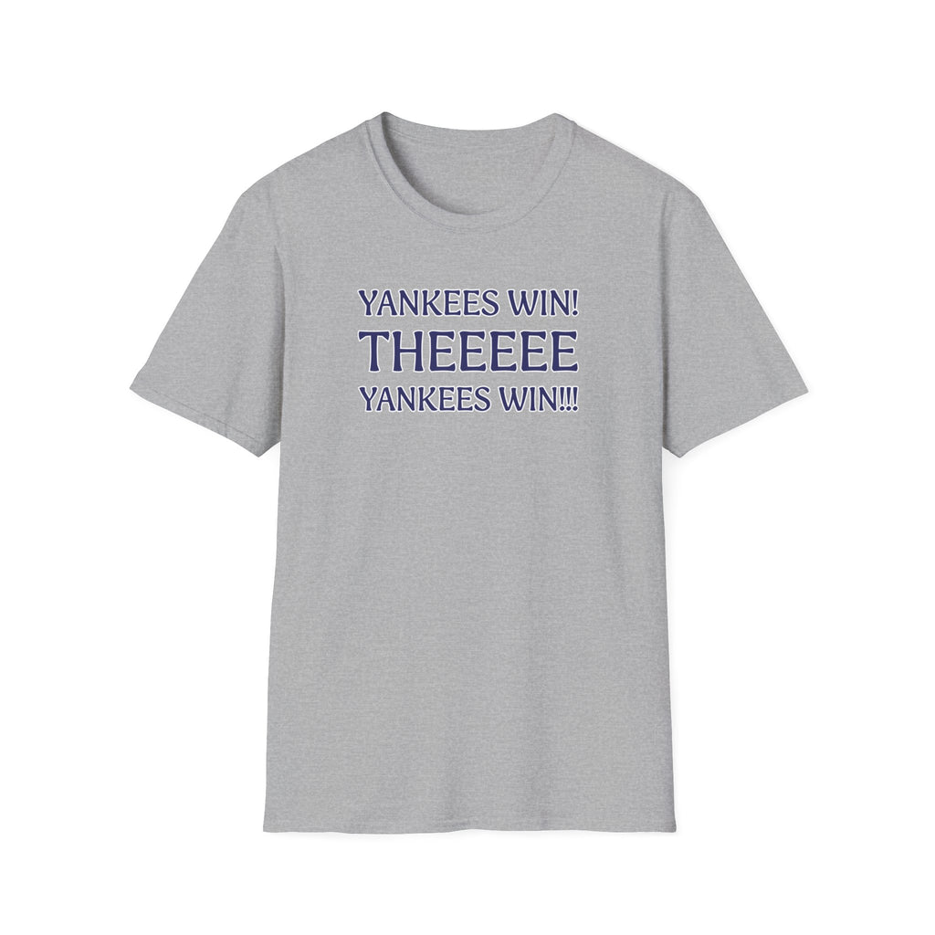 Yankees Win! Theeee T-Shirt — Baseball Fan Victory Tee