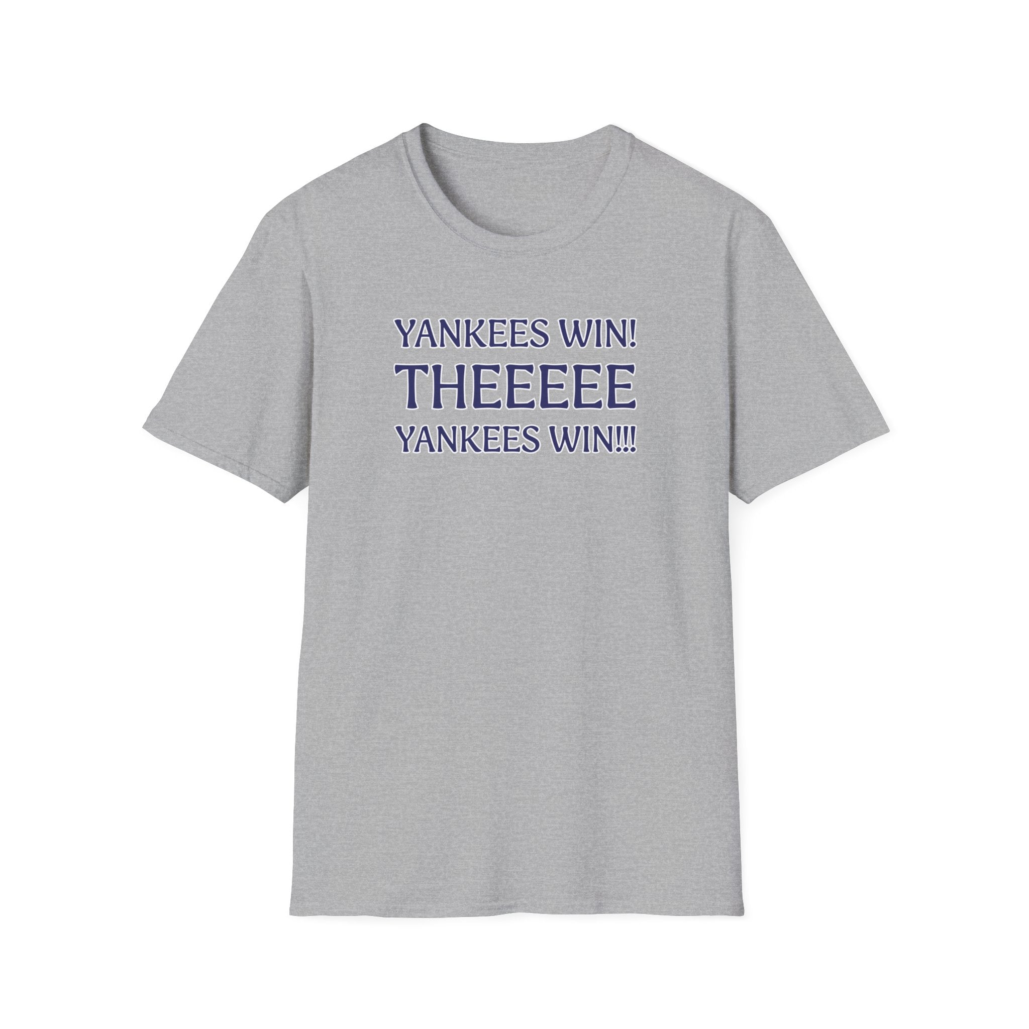 Yankees Win! Theeee T-Shirt — Baseball Fan Victory Tee